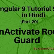 CanActivate Route Guard Part 20 Angular 9 Tutorial Series In Hindi GameOfCode
