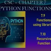 12TH CSC CHAPTER 7 PYTHON FUNCTIONS PART 4 7 9 7 10