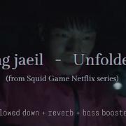 Jung Jaeil Unfolded Squid Game 𝑠𝑙𝑜𝑤𝑒𝑑 𝑑𝑜𝑤𝑛 𝑟𝑒𝑣𝑒𝑟𝑏 𝑏𝑎𝑠𝑠 𝑏𝑜𝑜𝑠𝑡𝑒𝑑