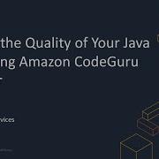 Improve The Quality Of Your Java Code Using Amazon CodeGuru Reviewer