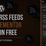 How To Add RSS FEEDS IN ELEMENTOR Website Builder WordPress Plugin For Free