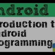 Introduction To Android Programming Get Started Here