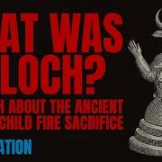 Moloch And Child Sacrifice Ancient Religion S Darkest Mystery