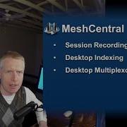 MeshCentral Technical Recording Indexing Multiplexor