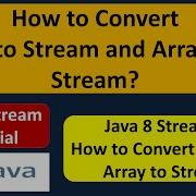 How To Convert List To Stream And Array To Stream Java 8 Streams Streams In Java 8