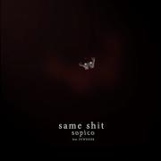 Same Shit Feat Dtweezer