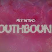 Artemas Southbound Lyrics