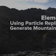 Element 3D Using Particle Replicator To Generate Mountain Ranges