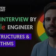 Mock Interview By Google Engineer Data Structures Algorithms
