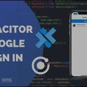 Как добавить вход Google с помощью Capacitor в приложение Ionic