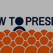 What S The Best Way To Give A Presentation