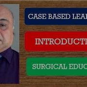 CASE BASED LEARNING Introduction