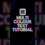 Multi Colour Text Edit Tutorial Capcut Tutorial Capcuttutorial Capcutediting