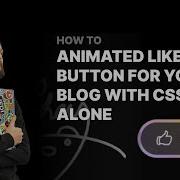 Scroll Animated Like Button For Your Blog With CSS Alone Css Javascript Html
