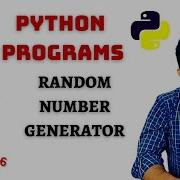 Python Programs 8 Random Number Generator In Python Programming In Telugu By Coding Desk