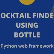 Cocktail Finder Web Project Bottle Web Framework