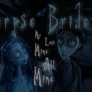 Corpse Bride My Love Mine All Mine Mitski
