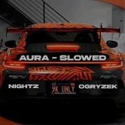 AURA Slowed Ogryzek Wave Phonk