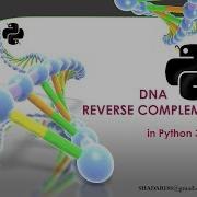How To Make A Reverse Complement DNA Sequence In Python 3 5