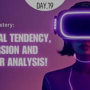 Hands On Machine Learning With Python DAY 19 Central Tendency Dispersion And Outlier Analysis