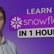 Learn Snowflake Full 1 Hour Crash Course For Complete Beginners