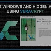 Учебное пособие по Veracrypt шифрование Windows и скрытых томов