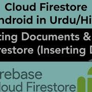 Firestore For Android 4 Saving Data In Firestore Creating Collections Documents Data With App