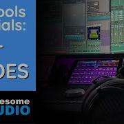 Pro Tools Tutorials EDIT MODES