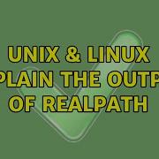 Unix Linux Explain The Output Of Realpath