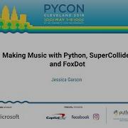 Jessica Garson Making Music With Python SuperCollider And FoxDot PyCon 2019