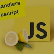 Javascript Tutorial Event Handlers Ep34