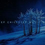 Lost In Peaceful Solitude Deep Chillstep Music Mix For Calming The Heart