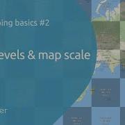Zoom Levels Map Scale Web Mapping Basics 2