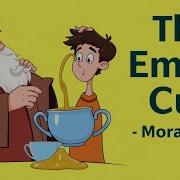 The Empty Cup Moral Story For Kids In English Bedtime Story With Life Lesson