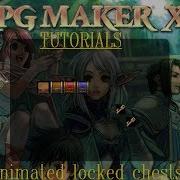 RPG Maker XP Tutorial How To Make An Animated Chest W A Lock