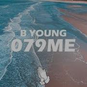 B Young 079ME Lyrics