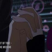 Out Of Time I The Weeknd I 8D
