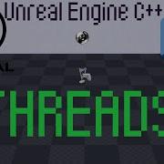 Unreal Engine 4 C 4 25 Threads
