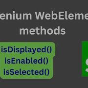 Методы веб элементов IsDisplayed IsEnabled IsSelected Selenium Java