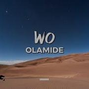 Olamide Wo Lyrics Video