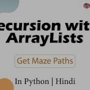 Get Maze Paths Module Recursion And Backtracking In Hindi Python Video 4