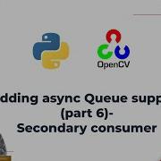18 Adding Async Queue Support Part 6 Secondary Consumer