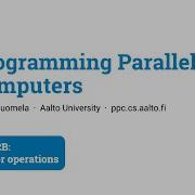 Programming Parallel Computers Part 2B