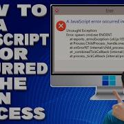 How To Fix A JavaScript Error Occurred In The Main Process Message Solution