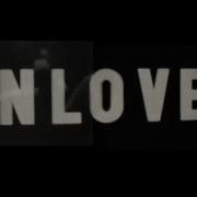 Unloved When A Woman Is Around Official Video