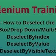 Selenium Training 12 How To Deselect List Box Values In Selenium Webdriver