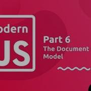 Modern JavaScript Tutorial 6 The Document Object Model