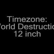 Timezone World Destruction 12 Inch