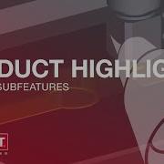 Additive Subfeatures ESPRIT Product Highlights