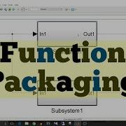 Simulink Tutorial 53 Function Packaging